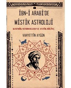 İbn-i Arabi’de Mistik Astroloji