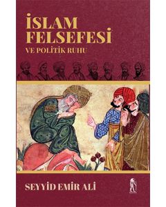 İslam Felsefesi ve Politik Ruhu