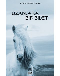 Uzaklara Bir Bilet