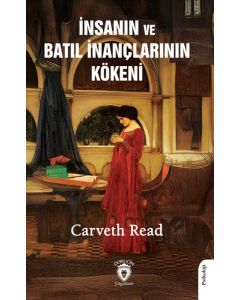 İnsanın ve Batıl İnançlarının Kökeni