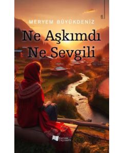 Ne Aşkımdı Ne Sevgili