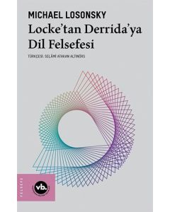 Locke'tan Derrida'ya Dil Felsefesi