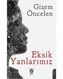 Eksik Yanlarımız