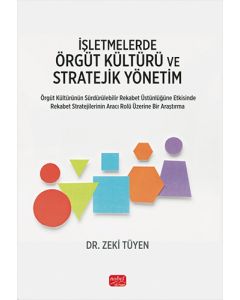 İşletmelerde Örgüt Kültürü ve Stratejik Yönetim