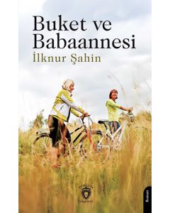 Buket ve Babaannesi