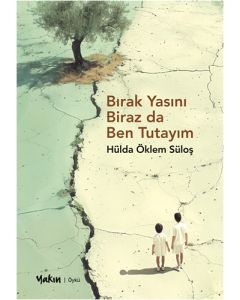 Bırak Yasını Biraz da Ben Tutayım