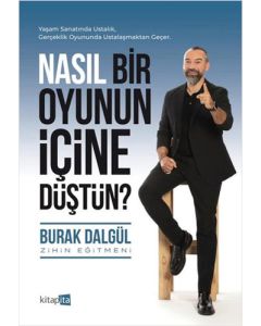 Nasıl Bir Oyunun İçine Düştün?