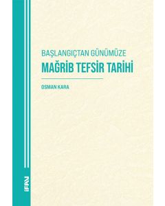 Başlangıçtan Günümüze Mağrib Tefsir Tarihi