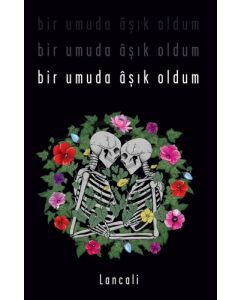 Bir Umuda Âşık Oldum