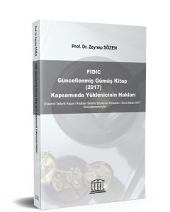 FIDIC Güncellenmiş Gümüş Kitap (2017) Kapsamında Yüklenicinin Hakları