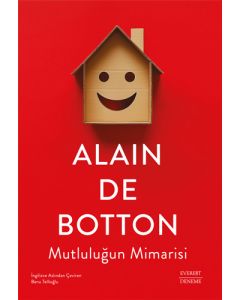Mutluluğun Mimarisi