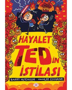Hayalet Ted’in İstilasi 3