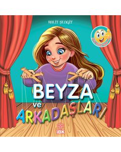 Beyza ve Arkadaşları