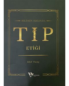 Bilimin Işığında Tıp Etiği