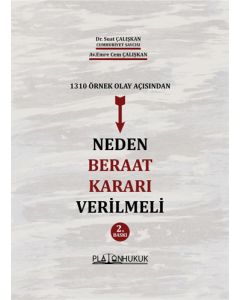1310 Örnek Olay Açısından Neden Beraat Kararı Verilmeli