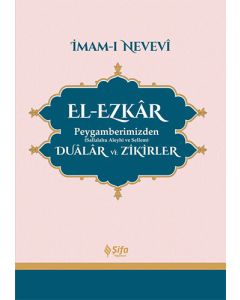 El-Ezkâr Peygamberimizden Dualar ve Zikirler (Ciltli)