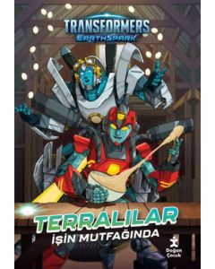 Transformers Earthspark - Terralılar İşin Mutfağında
