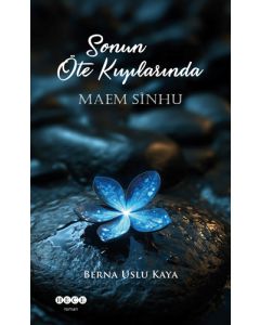 Sonun Öte Kıyılarında - Maem Sinhu
