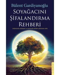 Soyağacını Şifalandırma Rehberi