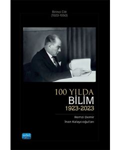 100 Yılda Bilim (1923-2023) - Birinci Cilt
