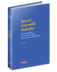 Sosyal Güvenlik Hukuku (Ciltli)