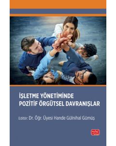 İşletme Yönetiminde Pozitif Örgütsel Davranışlar