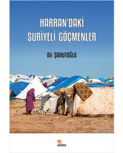 Harran’daki Suriyeli Göçmenler