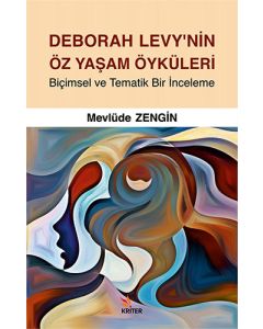 Deborah Levy’nin Öz Yaşam Öyküleri