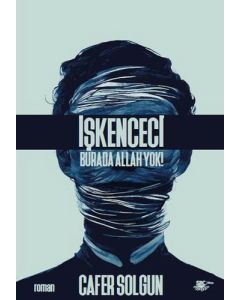 İşkenceci - Burada Allah Yok!