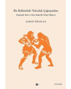 Bir Kültürdeki Yolculuk Çağrışımları 
