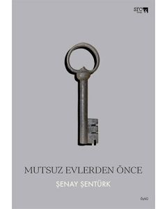 Mutsuz Evlerden Önce