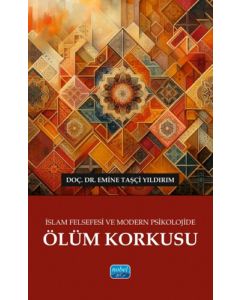İslam Felsefesi ve Modern Psikolojide Ölüm Korkusu