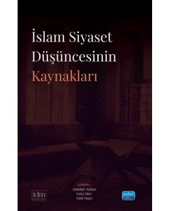 İslam Siyaset Düşüncesinin Kaynakları