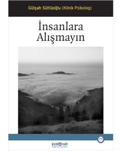 İnsanlara Alışmayın