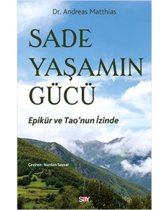 Sade Yaşamın Gücü