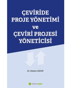 Çeviride Proje Yönetimi ve Çeviri Projesi Yöneticisi