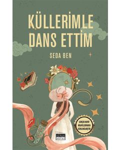 Küllerimle Dans Ettim