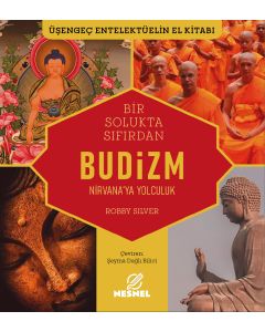 Bir Solukta Sıfırdan Budizm - Nirvana’ya Yolculuk
