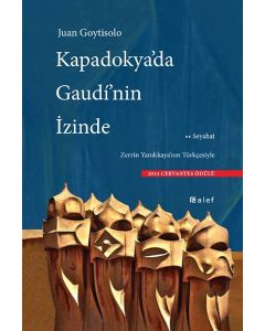 Kapadokya'da Gaudi'nin İzinde