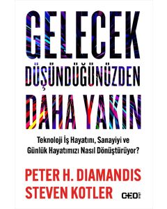 Gelecek Düşündüğünüzden Daha Yakın
