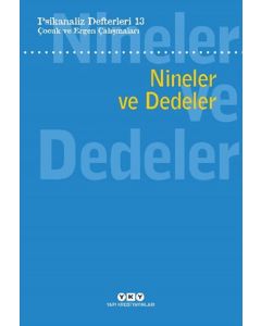 Psikanaliz Defterleri 13 - Çocuk ve Ergen Çalışmaları - Nineler ve Dedeler