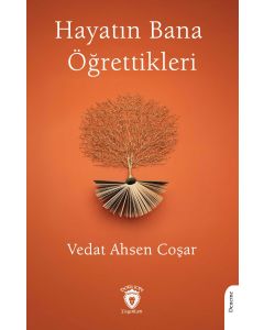 Hayatın Bana Öğrettikleri