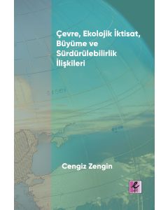 Çevre Ekolojik İktisat Büyüme ve Sürdürülebilirlik İlişkileri