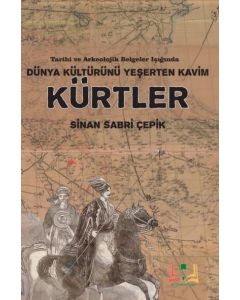 Dünya Kültürünü Yeşerten Kavim Kürtler