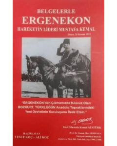 Belgelerle Ergenekon Hareketin Lideri Mustafa Kemal