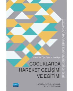 Çocuklarda Hareket Gelişimi ve Eğitimi