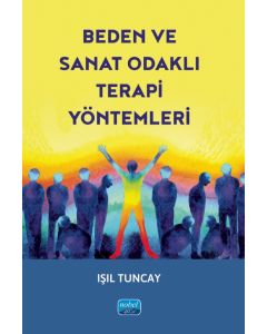 Beden ve Sanat Odaklı Terapi Yöntemleri