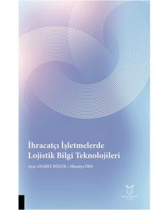 İhracatçı İşletmelerde Lojistik Bilgi Teknolojileri