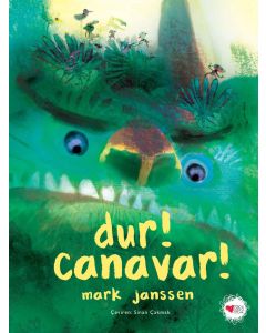 Dur! Canavar! (Ciltli)