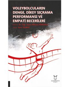 Voleybolcuların Denge, Dikey Sıçrama Performansı ve Empati Becerileri